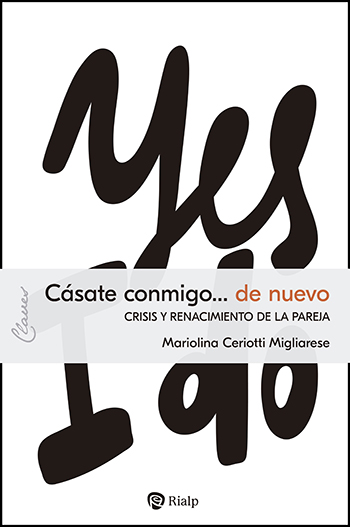 Casate conmigo... de nuevo. Crisis y renacimiento de la pareja (Tapa blanda/14,5x21,5cm)