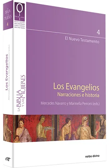 Los Evangelios. Narraciones e historia (El Nuevo Testamento)