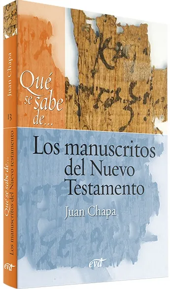 Qué se sabe de... Los manuscritos del Nuevo Testamento