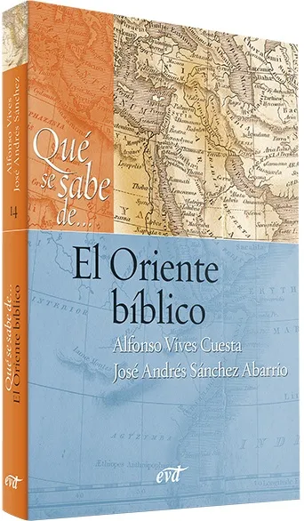 Qué se sabe de... El Oriente bíblico