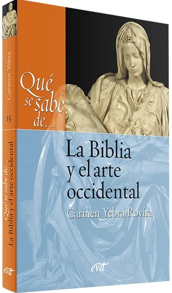 Qué se sabe de... La Biblia y el arte occidental