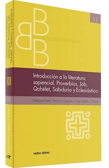 Introducción a la literatura sapiencial. Proverbios, Job, Qohelet, Sabiduría, Eclesiástico