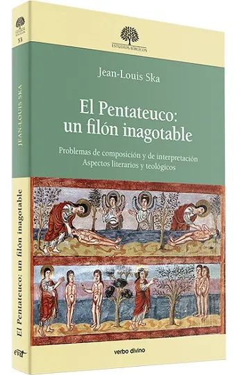 El Pentateuco: un filón inagotable Problemas de composición y de interpretación. Aspectos literarios y teológicos