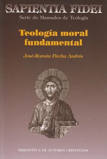 Teología moral fundamental (Sapientia Fidei)
