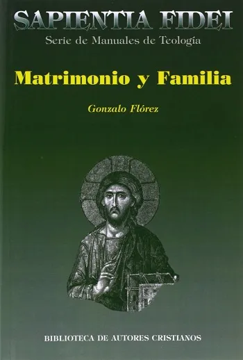Matrimonio y familia (Sapientia Fidei)