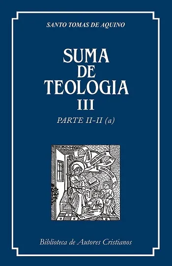 Suma de teología III: Parte II-II (a)
