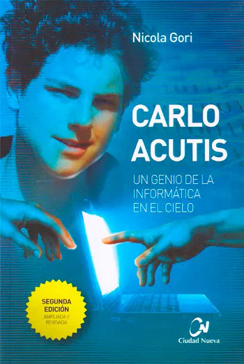 Carlo Acutis. Un genio de la informática en el cielo