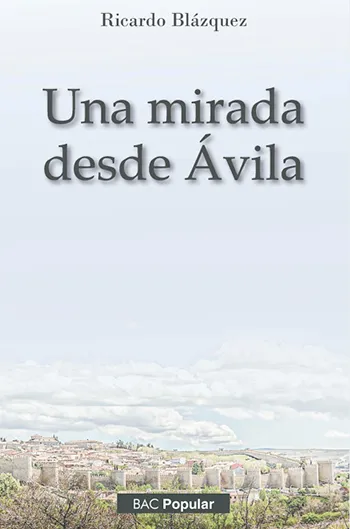 Una mirada desde Ávila