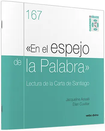 «En el espejo de la Palabra» Lectura de la Carta de Santiago