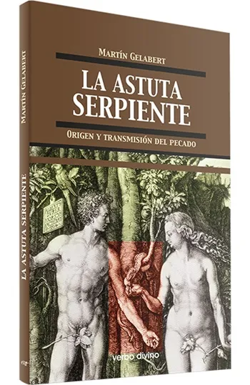 La astuta serpiente. Origen y transmisión del pecado