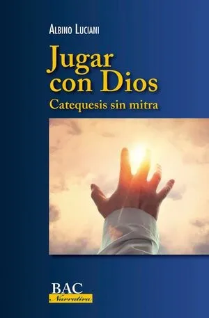 Jugar con Dios, Catequesis sin mitra