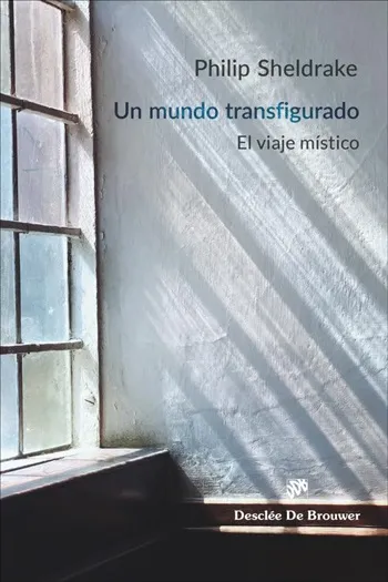 Un mundo transfigurado. El viaje místico