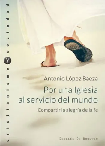 Por una Iglesia al Servicio del Mundo. Compartir la alegría de la fe