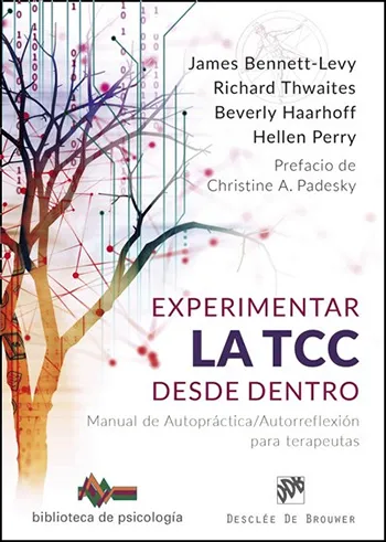Experimentar la TCC desde dentro. Manual de Autopráctica/Autorreflexión para terapeutas
