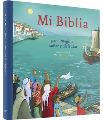 Mi Biblia para imaginar, soñar y disfrutar. Edición España