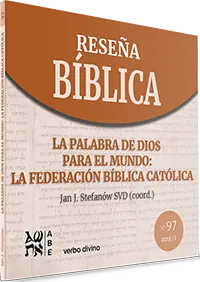 La Palabra de Dios para el mundo: la Federación Bíblica Católica. Reseña Bíblica N° 97