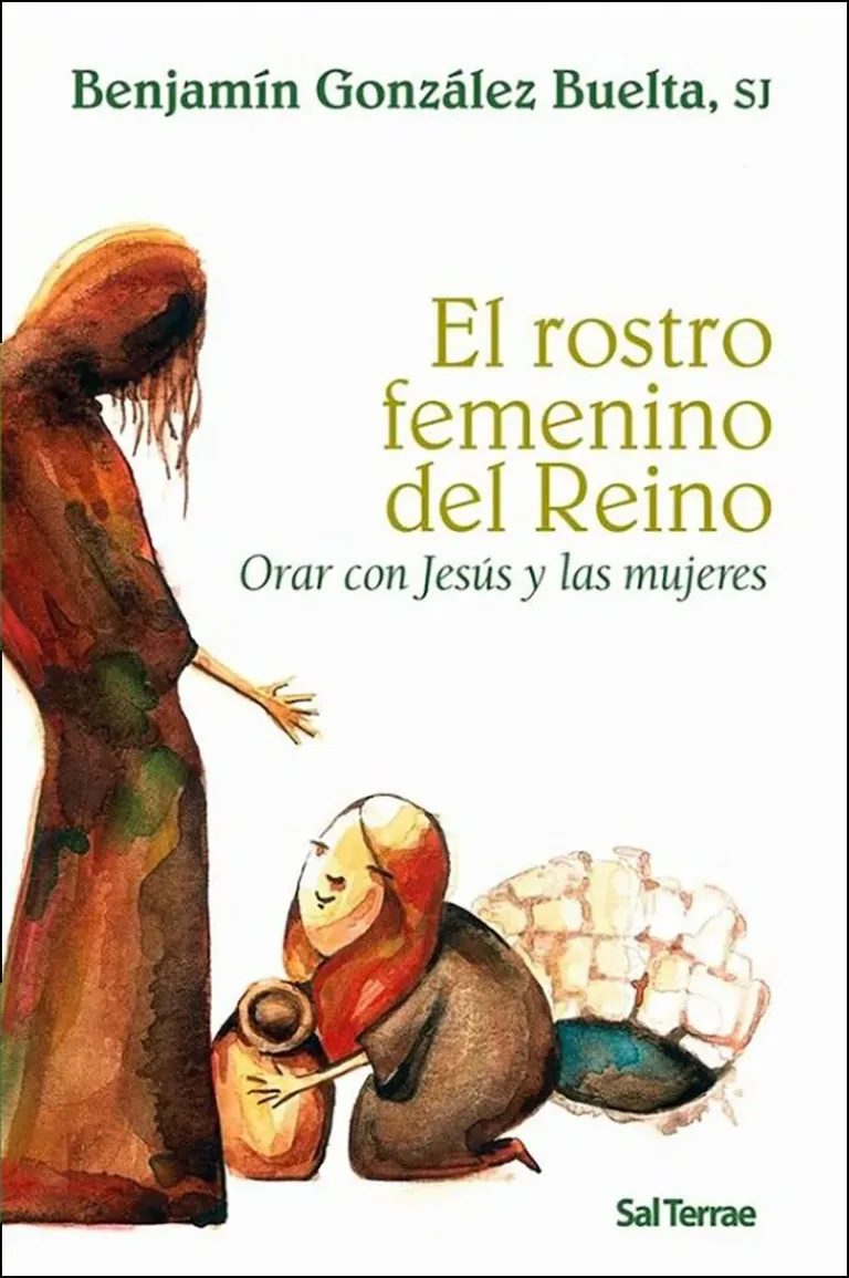 El rostro femenino del Reino. Orar con Jesús y las mujeres