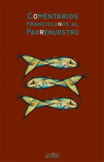 Comentarios franciscanos al Padrenuestro