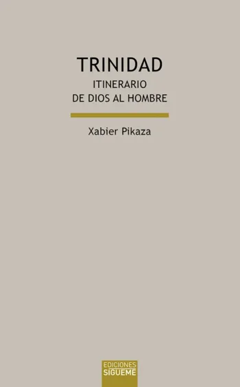 Trinidad. Itinerario de Dios al hombre