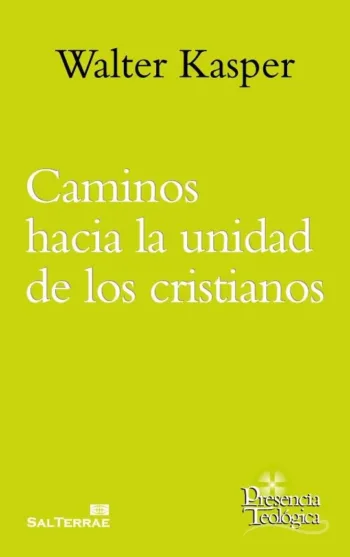 Caminos hacia la unidad de los cristianos