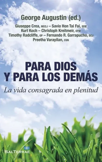 Para Dios y para los demás. La vida consagrada en plenitud