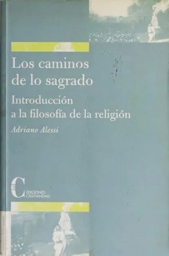 Los caminos de lo sagrado. Introducción a la filosofía de la religión