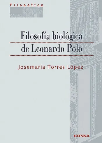 Filosofía biológica de Leonardo Polo