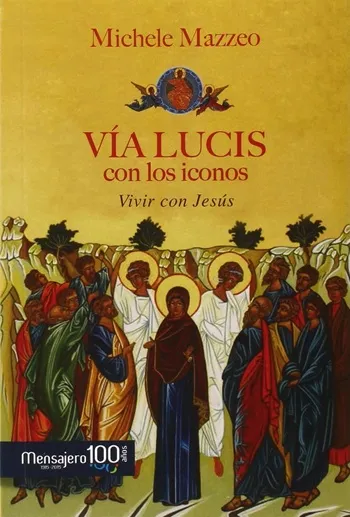 VÍA LUCIS con los iconos. Vivir con Jesús
