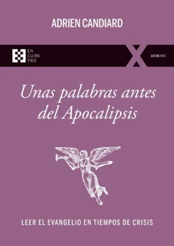 Unas palabras antes del apocalipsis