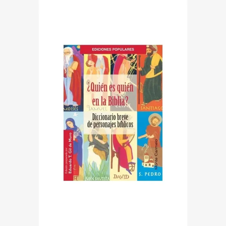 ¿Quién es quién en la Biblia? Diccionario breve de personajes bíblicos