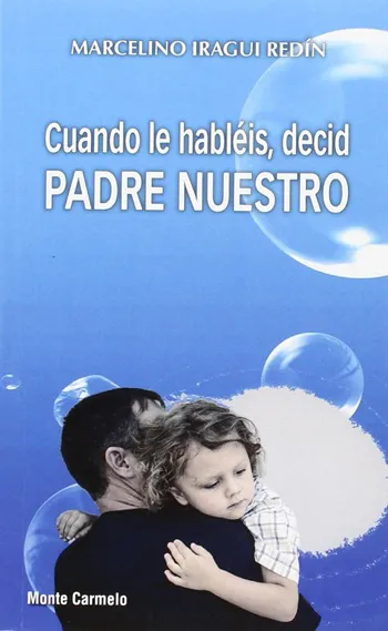 Cuando hableis, decid Padre Nuestro