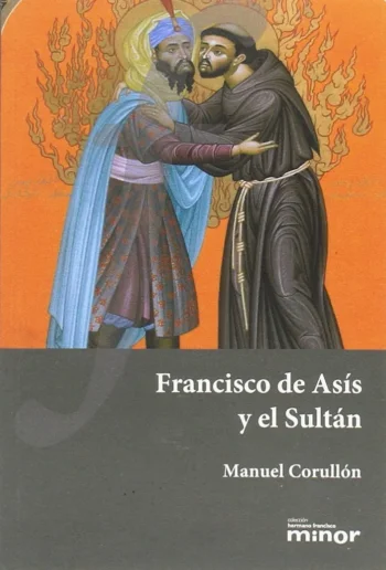 Francisco de Asís y el Sultán