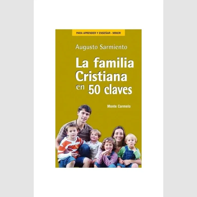 La familia cristiana en 50 claves