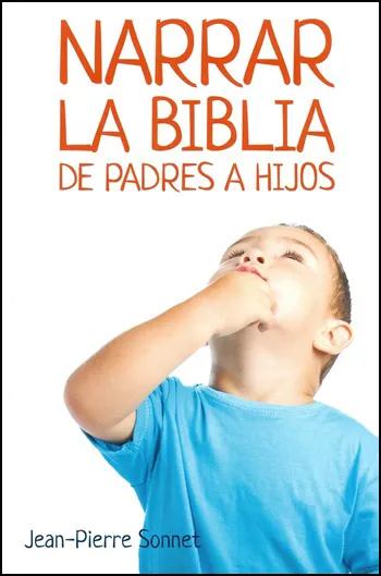 Narrar la Biblia de padres a hijos