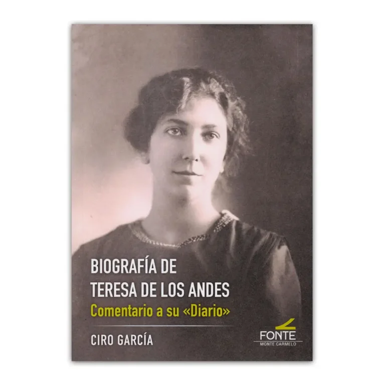 Biografía de Teresa de Los Andes. Comentario a su «Diario»