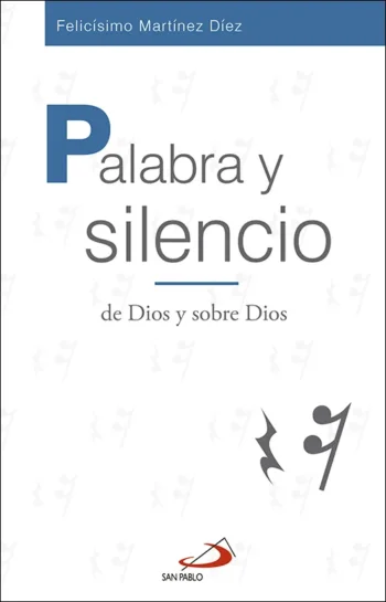 Palabra y silencio de Dios y sobre Dios