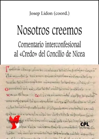 Nosotros cremos. Comentario interconfesional al «Credo» del Concilio de Nicea