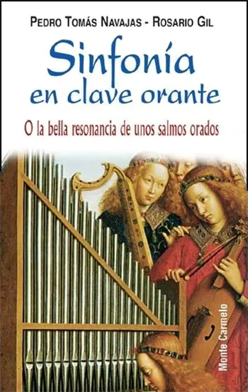 Sinfonía en clave Orante. O la bella resonancia de unos salmos orados