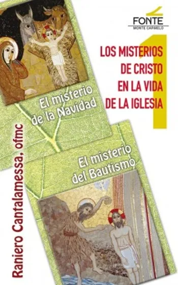 Los misterios de Cristo en la vida de la iglesia. El misterio de la Navidad - El misterio de la iglesia