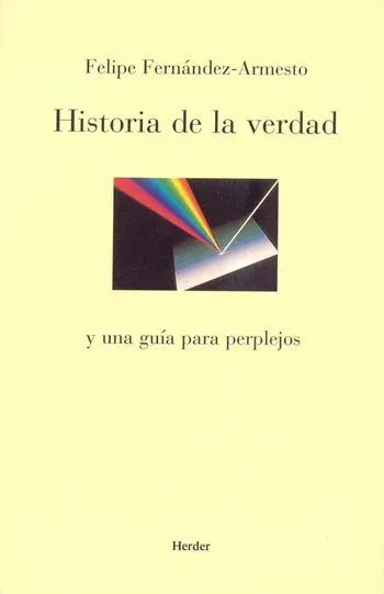 Historia de la verdad, y una guía para perplejos