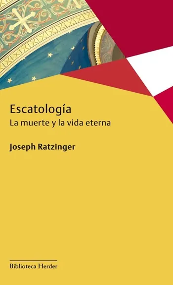 Escatología. La muerte y la vida eterna