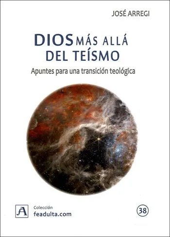 Dios mas allá del teísmo. Apuntes para una transición teológica