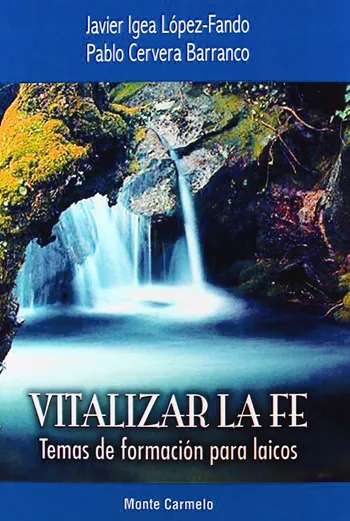 Vitalizar la Fe. Temas de formación para laicos