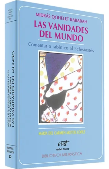 Midrás Qohélet Rabbah. Las vanidades del mundo Comentario rabínico al Eclesiastés