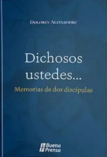 Dichos ustedes. Memoria de dos discípulas