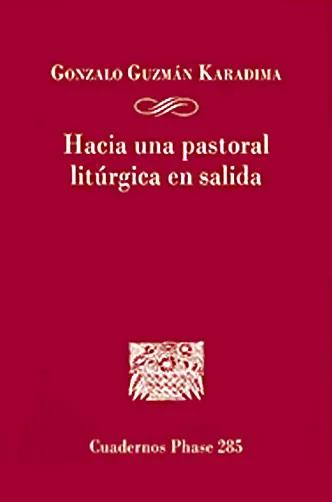 Hacia una pastoral litúrgica en salida