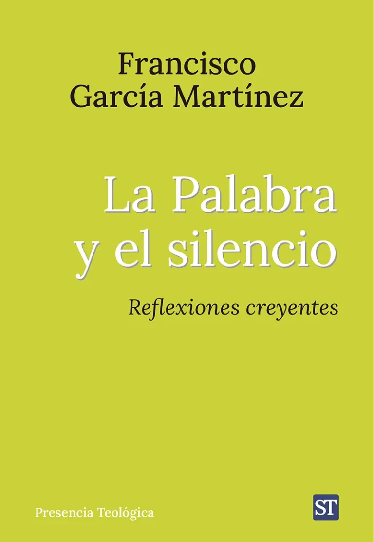 La Palabra y el silencio. Reflexiones creyentes