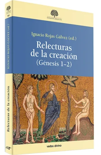 Relecturas de la creación. Génesis 1-2