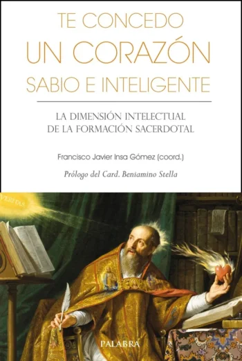 Te concedo un corazón sabio e inteligente. La dimensión intelectual de la formación sacerdotal