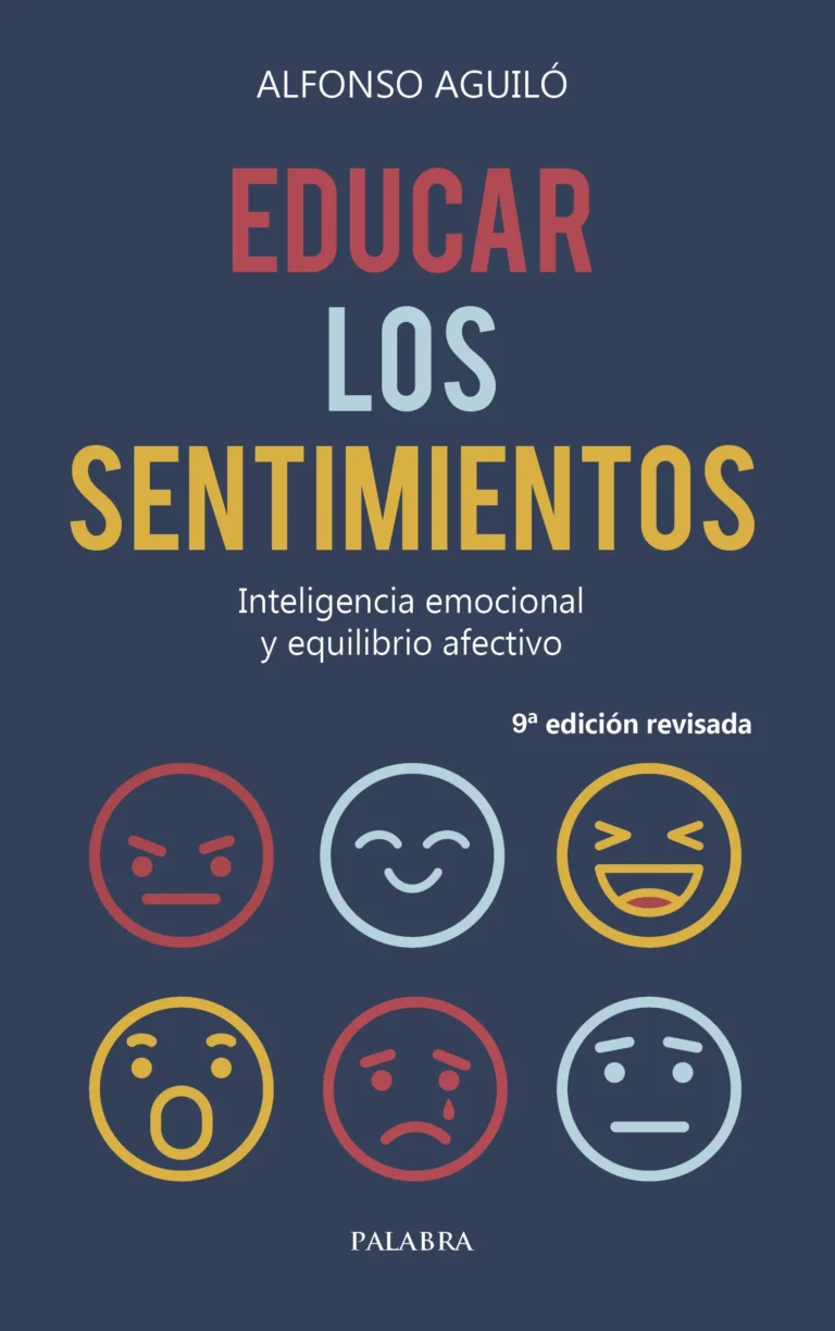 Educar los sentimientos. Inteligencia emocional y equilibrio afectivo